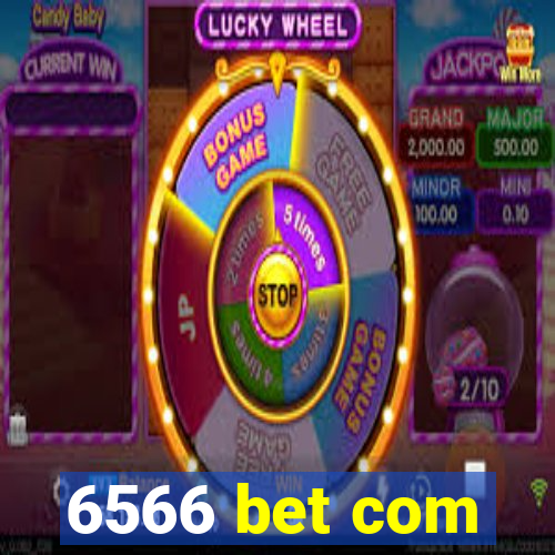 6566 bet com